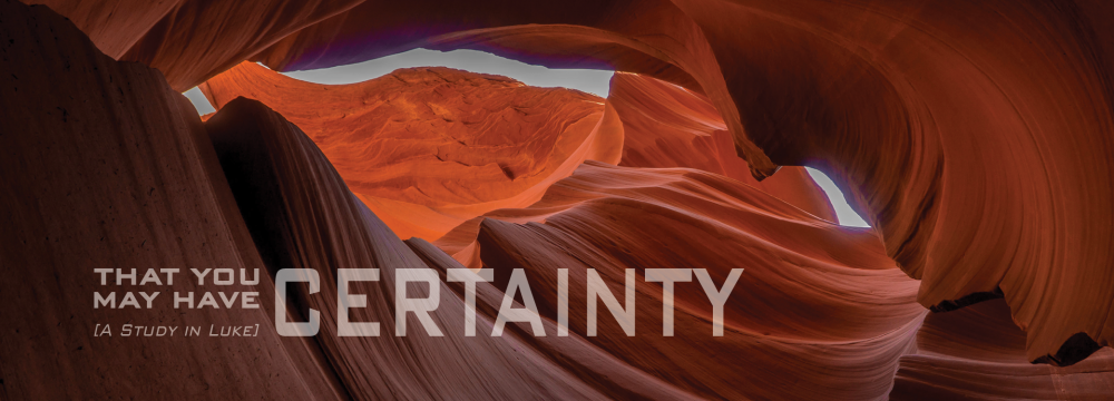 That You May Have Certainty