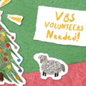 VBS Volunteers Needs