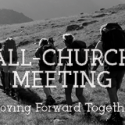 All-church Meeting – THIS Sunday!