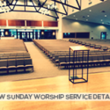 NEW SUNDAY WORSHIP SERVICE DETAILS