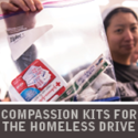 COMPASSION KITS FOR THE HOMELESS DRIVE