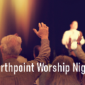 Northpoint Night of Worship